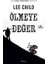 Ölmeye Değer 1