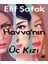 Havvanın Üç Kızı 1