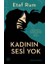 Kadının Sesi Yok 1