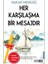 Alfa Kalem+ Her Karşılaşma Bir Mesajdır (Hakan Mengüç)Roman Öykü Yeni Destek Yayınları 1