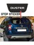 Dacia Duster Için Uyumlu Aksesuar Stop Sticker 1
