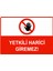 Yetkili Harici Giremez Uyarı Levhası Etiket 25X35 cm 1