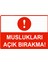 Muslukları Açık Bırakma Uyarı Levhası Etiket 25X35 cm 1