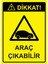 Dikkat! Araç Çıkabilir Uyarı Levhası Etiket 25X35 cm 1
