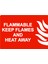Flammable Keep Flames And Heat Away Uyarı Levhası Etiket 35X50 cm 1