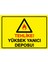 Tehlike! Yüksek Yanıcı Deposu! Uyarı Levhası Dekota 35X50 cm 1