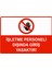 Işletme Personeli Dışında Giriş Yasaktır Uyarı Levhası Etiket 25X35 cm 1