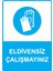 Eldivensiz Çalışmayınız Uyarı Levhası Etiket 25X35 cm 1