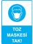 Toz Maskesi Tak! Uyarı Levhası Etiket 25X35 cm 1