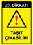 Dikkat!taşıt Çıkabilir! Uyarı Levhası Etiket 25X35 cm 1