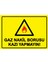 Gaz Nakil Borusu Kazı Yapmayın! Uyarı Levhası Pvc 25X35 cm 1