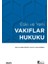 Eski ve Yeni Vakıflar Hukuku 1