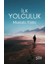 Ilk Yolculuk 1