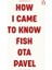 How I Came To Know Fish - Penguin Archive 1