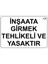 LR-IS2003 Inşaata Girmek Tehlikeli ve Yasaktır Pvc Uyarı Levhası 1