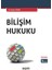 Bilişim Hukuku 1
