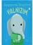 Duygularımla Tanışıyorum Yalnızım 1