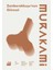 Zemberekkuşu'nun Güncesi - Haruki Murakami 1
