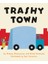 Trashy Town 1