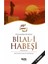 Peygamber Bülbülü Bilal-I Habeş 1