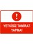 Yetkisiz Tamirat Yapma Uyarı Levhası Etiket 25X35 cm 1