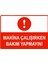 Makina Çalışırken Bakım Yapmayın Uyarı Levhası Etiket 25X35 cm 1