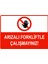 Arızalı Forkliftle Çalışmayınız Uyarı Levhası Etiket 25X35 cm 1