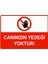 Canınızın Yedeği Yoktur Uyarı Levhası Dekota 25X35 cm 1