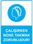 Çalışırken Bone Takmak Zorunludur! Uyarı Levhası Etiket 25X35 cm 1
