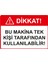 Dikkat! Bu Makina Tek Kişi Tarafından Kullanılabilir Uyarı Levhası Dekota 25X35 cm 1