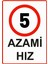 5 Azami Hız Uyarı Levhası Etiket 25X35 cm 1