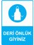 Deri Önlük Giyiniz Uyarı Levhası Etiket 25X35 cm 1
