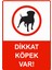 Dikkat Köpek Var! Uyarı Levhası Etiket 25X35 cm 1