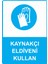 Kaynakçı Eldiveni Kullan Uyarı Levhası Reflektör 25X35 cm 1