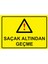 Saçak Altından Geçme Uyarı Levhası Etiket 25X35 cm 1