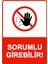 Sorumlu Girebilir! Uyarı Levhası Dekota 25X35 cm 1
