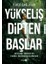 Yükseliş Dipten Başlar 1
