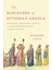 Discovery Of Ottoman Greece : Knowledge Encounter And Belief In The Mediterranean World Of Martin Cr 1