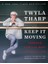 Keep It Moving : Lessons For The Rest Of Your Life 1
