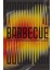 Barbecue : Smoked & Grilled Recipes From Across The Globe 1
