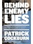 Behind Enemy Lies : War News And Chaos In The Middle East 1