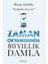 Zaman Okyanusunda 80 Yıllık Damla 1