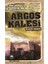 Argos Kalesi 1