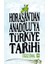 Horasan'dan Anadolu'ya Türkiye Tarihi 1