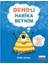Dehb’li Harika Beynim 1