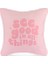See Good Pozitif Mesajlı Pembe Yazı Kırlent Kılıfı – 43X43CM 2