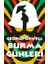 Burma Günleri 1