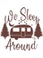 We Sleep Around Sticker 17X17 cm Kahverengi 1