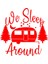 We Sleep Around Sticker 17X17 cm Kırmızı 1