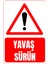 35 x 50 Yavaş Sürün Folyo Baskı Sticker Uyarı Levhası 1